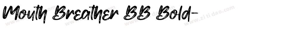 Mouth Breather BB Bold字体转换
